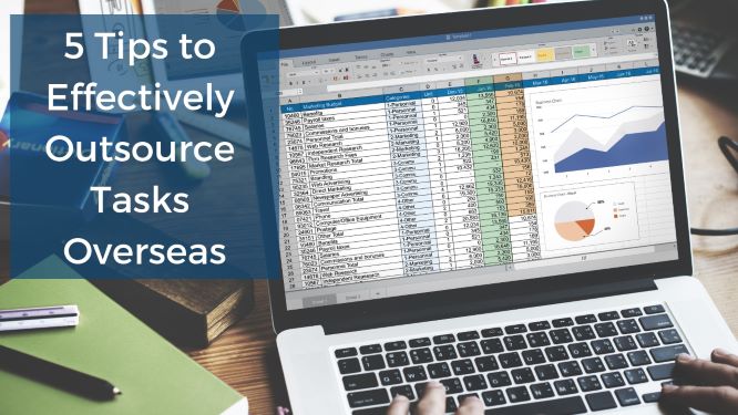 5 Tips to Effectively Outsource Tasks Overseas low res