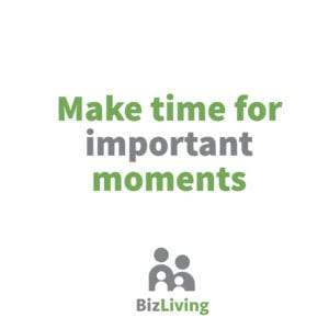 make time for important moments