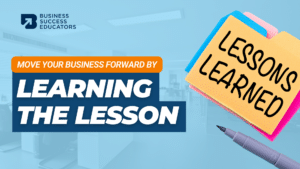 2. How You Can Move Your Business Forward By Learning The Lesson