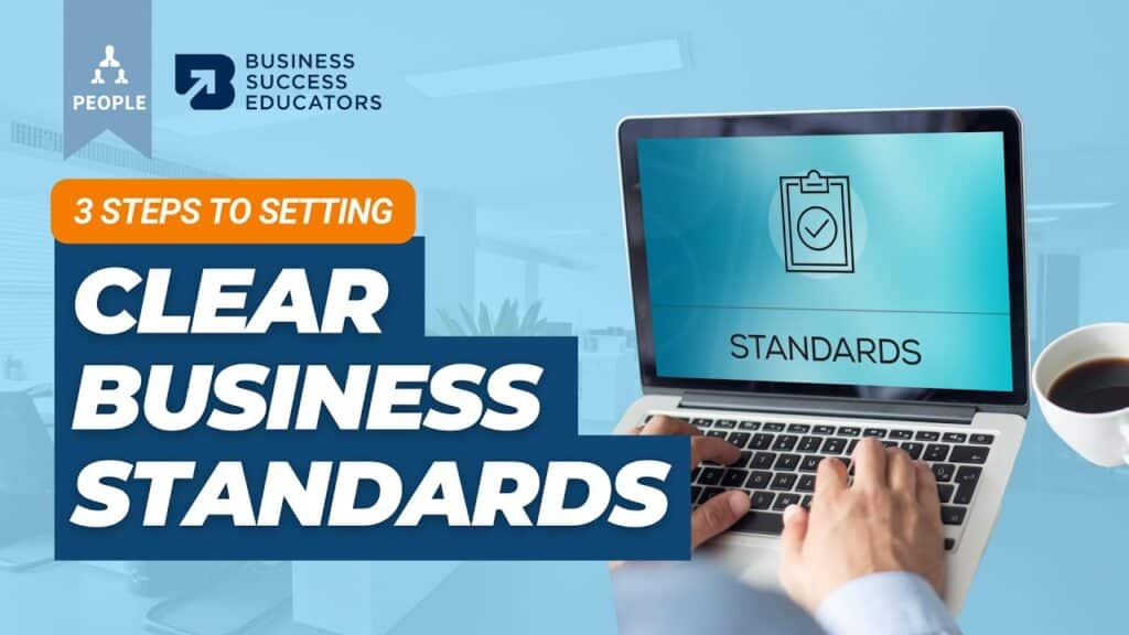 Setting Clear Standards in Your Business