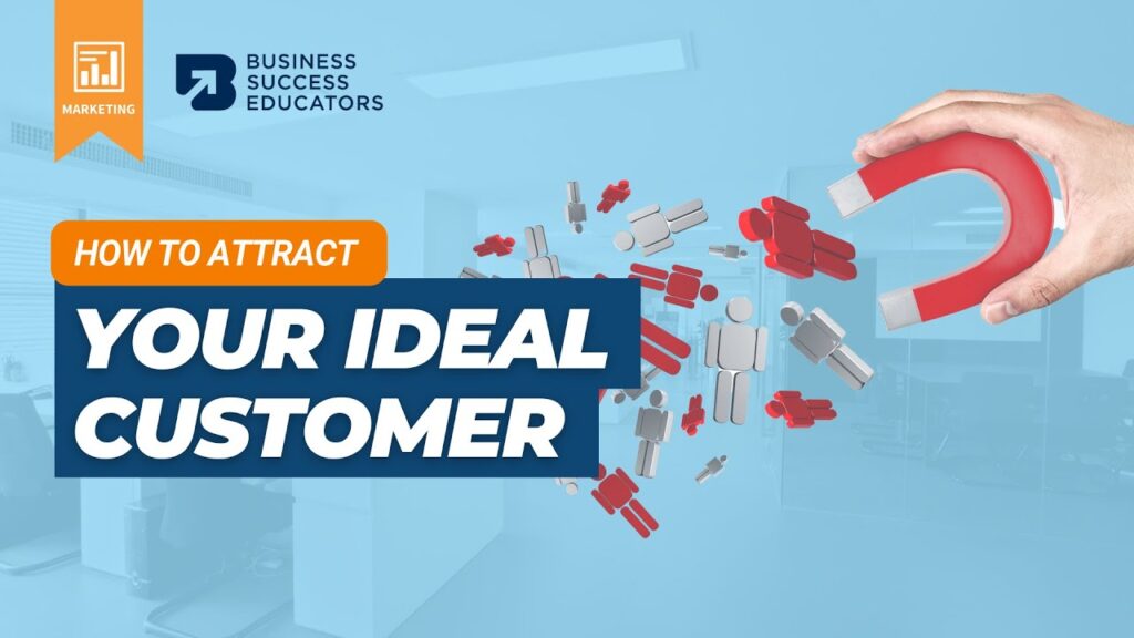 How to Attract Your Ideal Customer