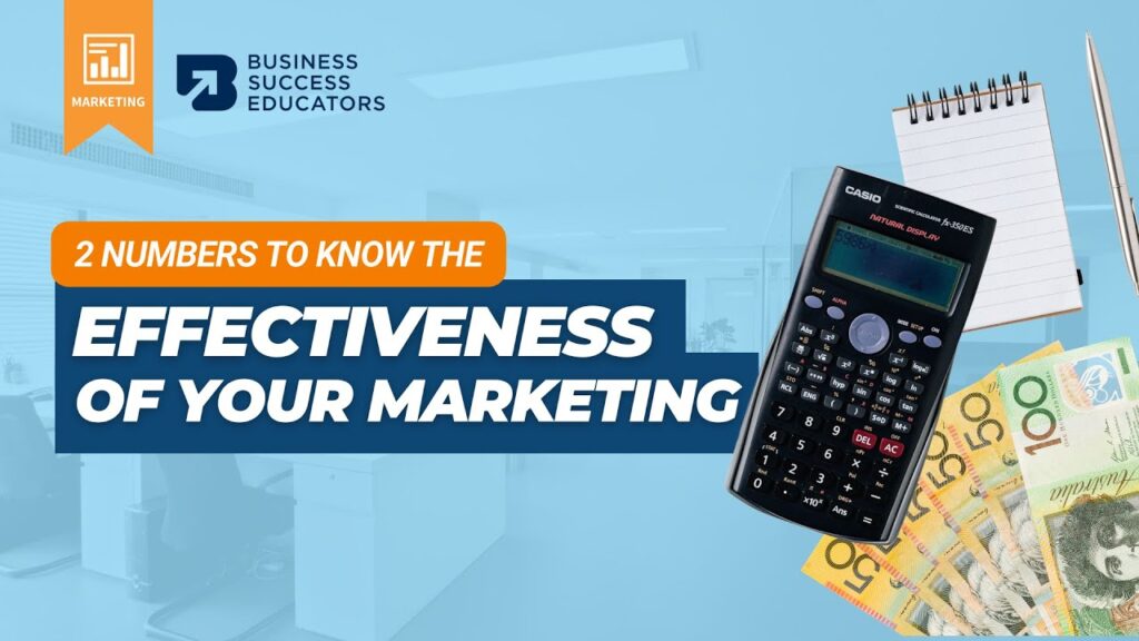 2 Numbers to Know the Effectiveness of Your Marketing